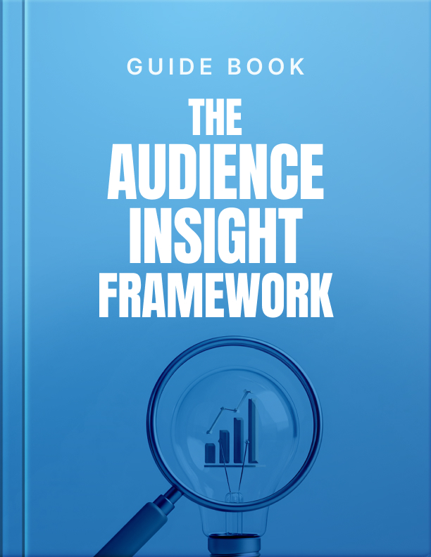 The Audience Insight Framework Cover